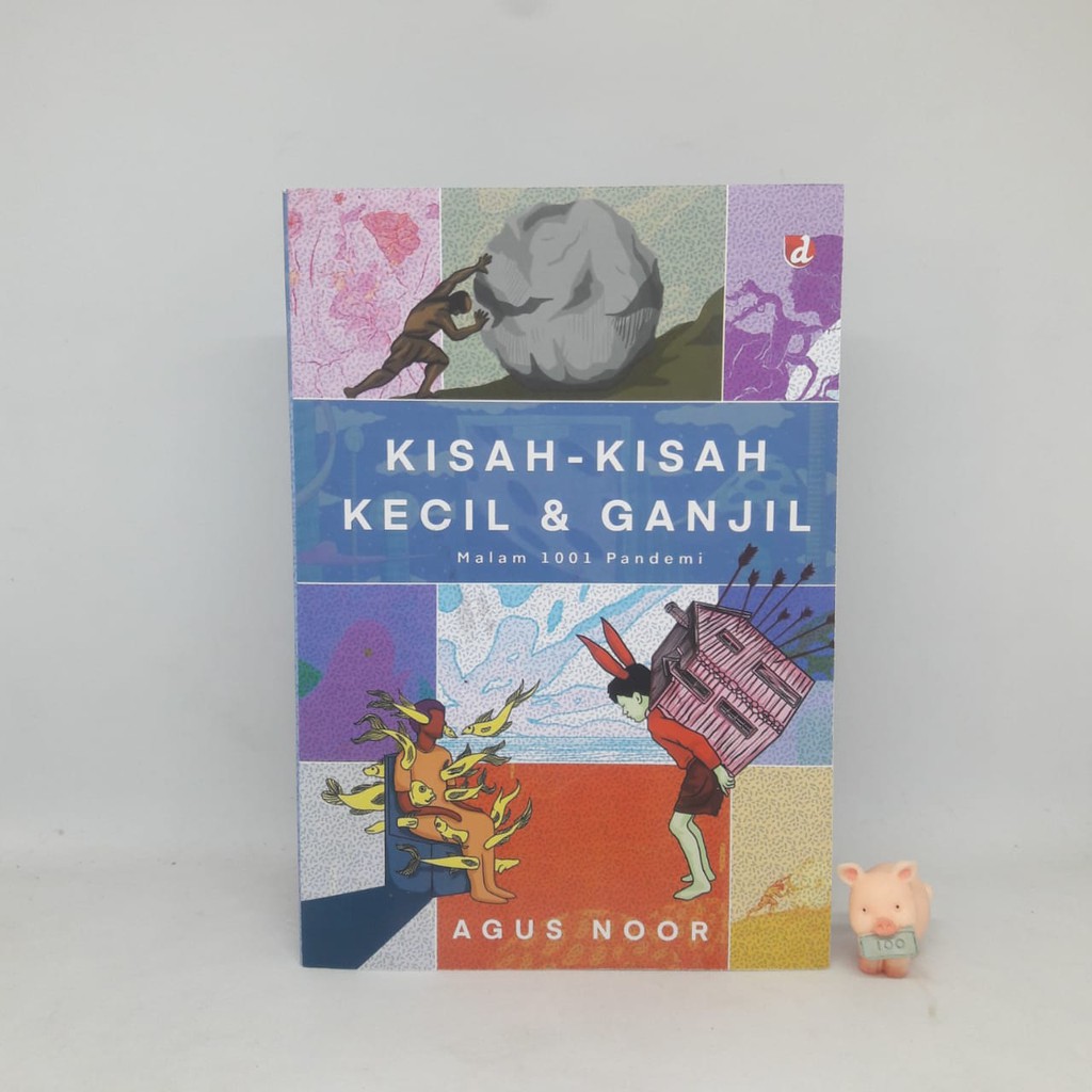 Kisah-Kisah Kecil &amp; Ganjil: Malam 1001 Pandemi - Agus Noor