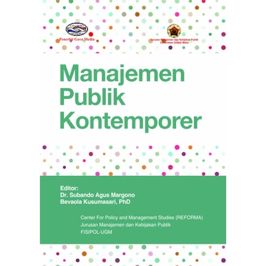 Original - Koleksi Buku Administrasi Publik - Enam Dimensi Strategis Administrasi Publik - Ilmu Administrasi Publik di Indonesia - Metode Penelitian Administrasi Publik - Teori Administrasi Publik - Kajian Administrasi Publik Kontemporer-MANAJEMEN PUBLIK