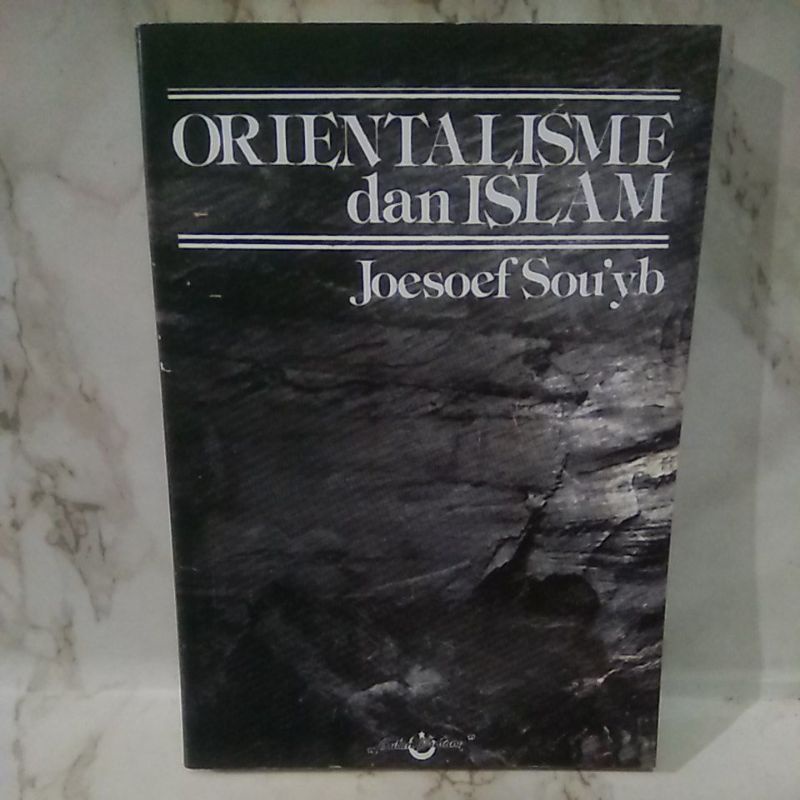 Orientalisme Dan Islam - Joesoef Sou'yb