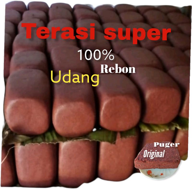 

Terasi murni/Terasi puger/Terasi super