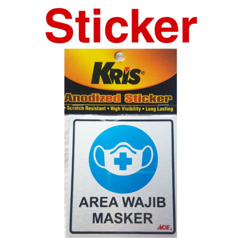 Kris Stiker Area Wajib Masker - Sticker Aluminium Anodized - satuan