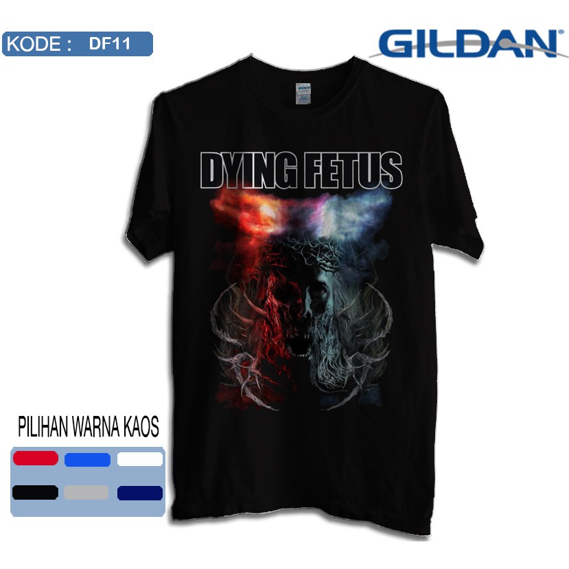 Kaos dying fetus band original gildan df11