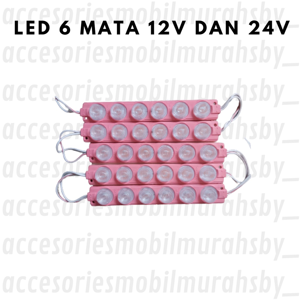 LED Modul 6 Mata 6 Watt 12V/24V Premium Super Terang Harga 5 pcs