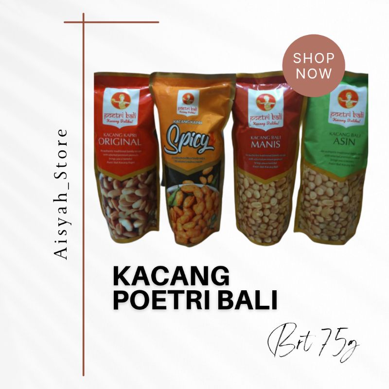 

Kacang Bali Kapri Poetri Bali Varian rasa 75g