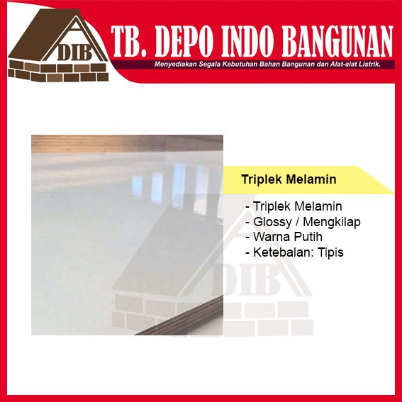 MELAMIN TRIPLEK PUTIH KILAP GLOSS GLOSSY BIASA