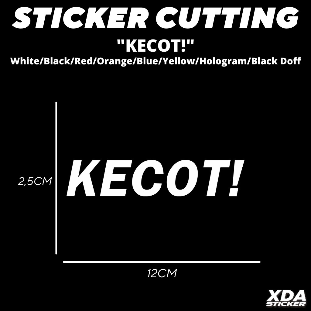 

STIKER/STICKER CUTTING KECOT!