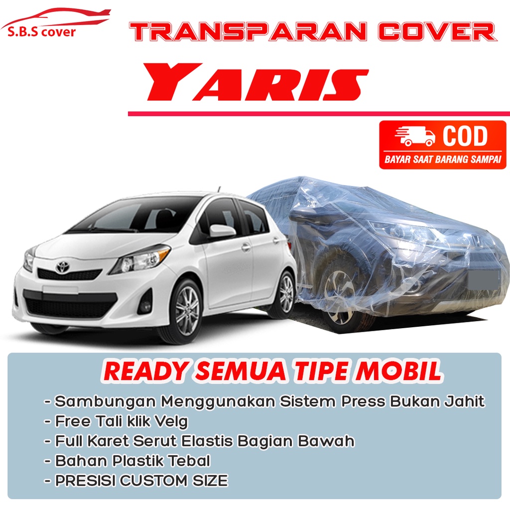 Body Cover Mobil Plastik Transparan Anti Air yaris Sarung Mobil yaris/yaris lama/yaris bakpao/yaris bakpau/brio/brio satya/brio rs/brio lama/raize/rocky