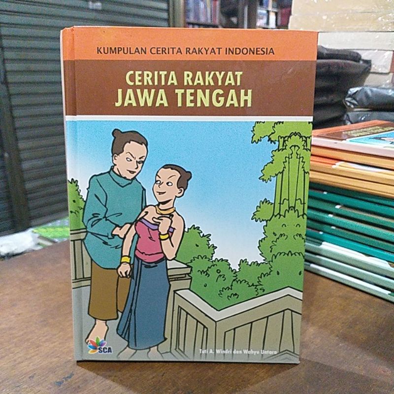 KUMPULAN CERITA RAKYAT JAWA TENGAH INDONESIA