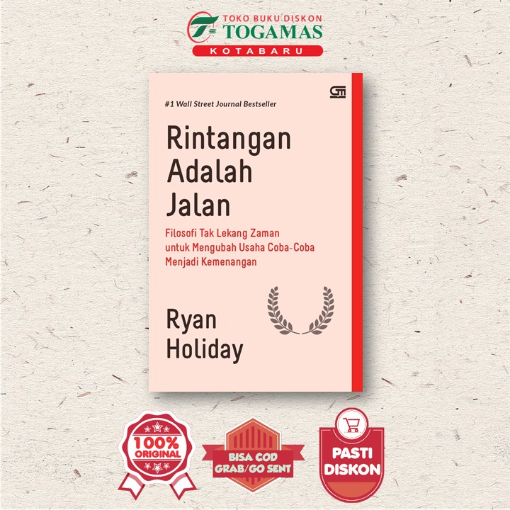 Rintangan Adalah Jalan - Ryan Holiday