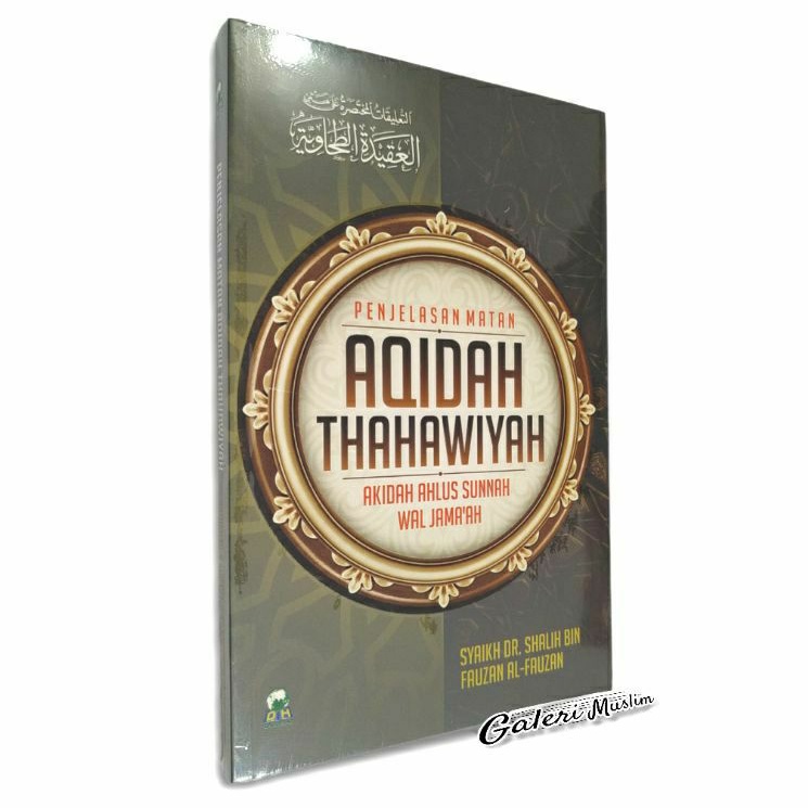 Penjelasan matan aqidah thahawiyah - syarah aqidah thahawiyah