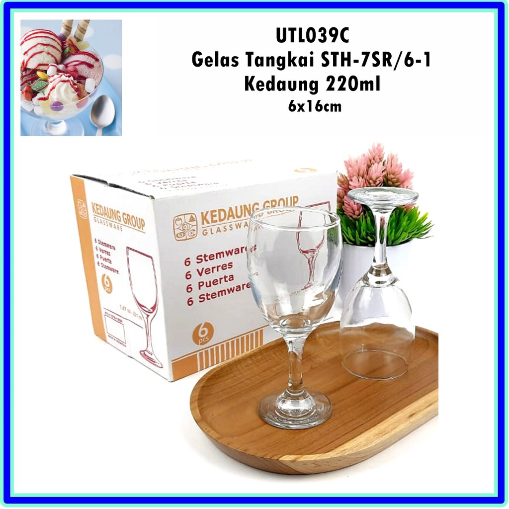 [1pcs]  UTL039C Gelas Tangkai/Gelas Kaki STH-7SR 6-1 Kedaung 220ml