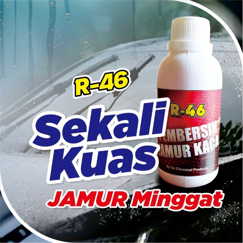 Pembersih Kerak dan Jamur Kaca R46 / Body Kendaraan/Waterspot Remover