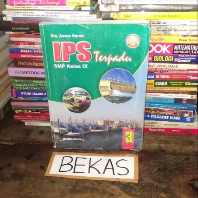 Ilmu Pengetahuan Sosial IPS Terpadu Kelas 9 IX 3 SMP Yudhistira KTSP 2006 - Anwar Kurnia
