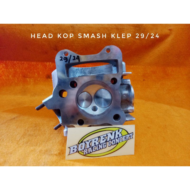 HEAD/KOP SMASH UKURAN KLEP 26/23 - 27/23 - 28/24 - 29/24 BY BOYRENK RACING CONCEPT