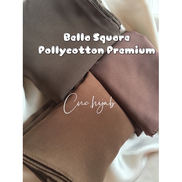 BELLA SQUARE SEGIEMPAT POLLY COTTON PREMIUM (Free masker duckbill)