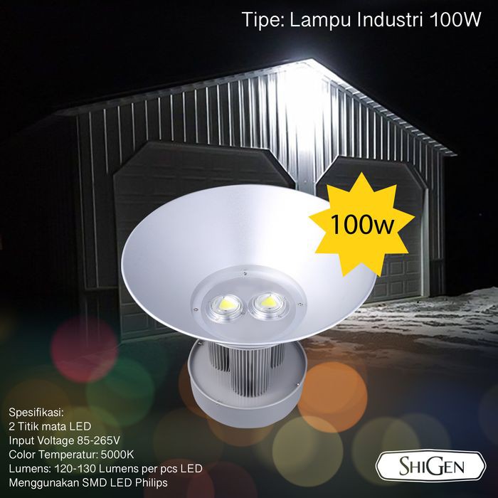 LAMPU HIGHBAY LED 100W / LAMPU INDUSTRI SHIGEN PREMIUM QUALITY METAL