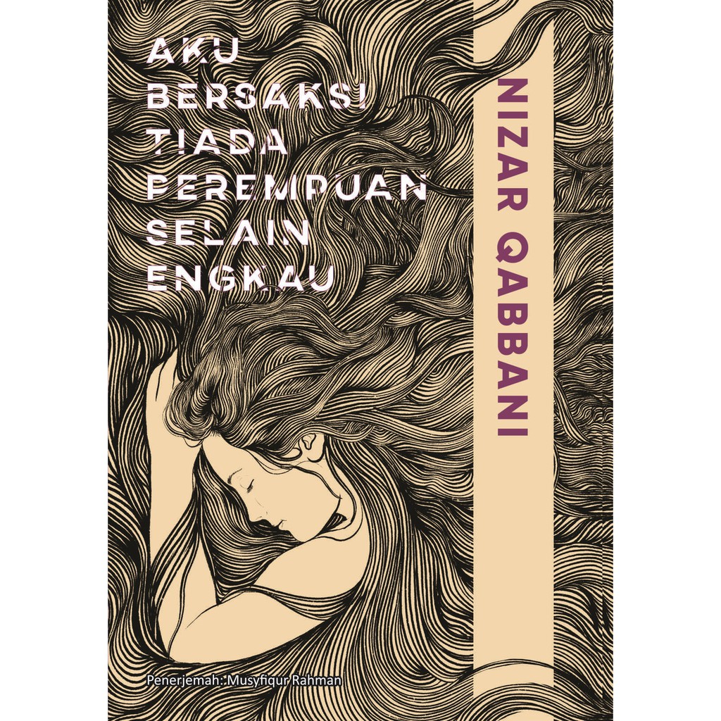 

Buku Aku Bersaksi Tiada Perempuan Selain Engkau - BASABASI