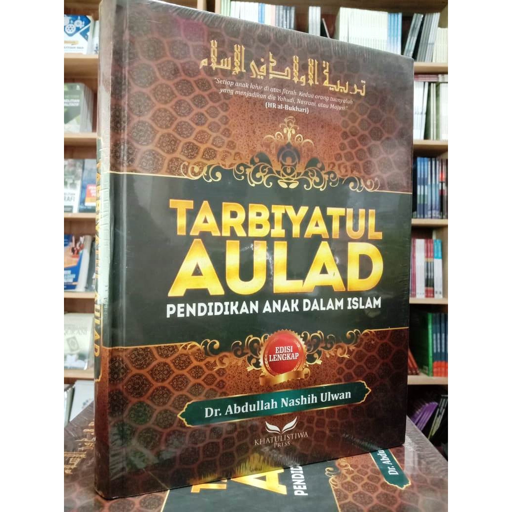 Jual Pendidikan Anak Dalam Islam Terjemah Tarbiyatul Aulad Fil Islam