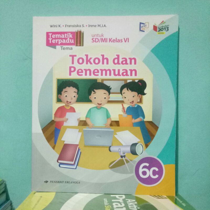 TEMATIK TERPADU UNTUK SD/MI KELAS VI TEMA TOKOH DAN PENEMUAN 6C