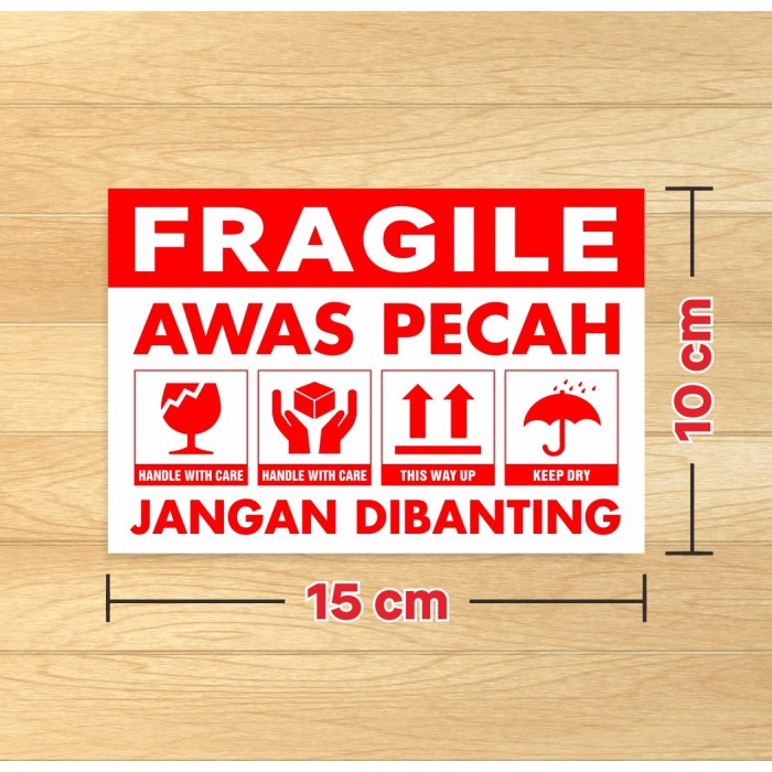 

Sticker Label Fragile Awas Pecah Stiker Jangan Dibanting 15 x 10 cm (1 Pack/ 100 pcs)