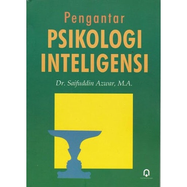 Pengantar Psikologi Intelegensi ( PENGANTAR PSIKOLOGI INTELENGENSI ) - Buku Original