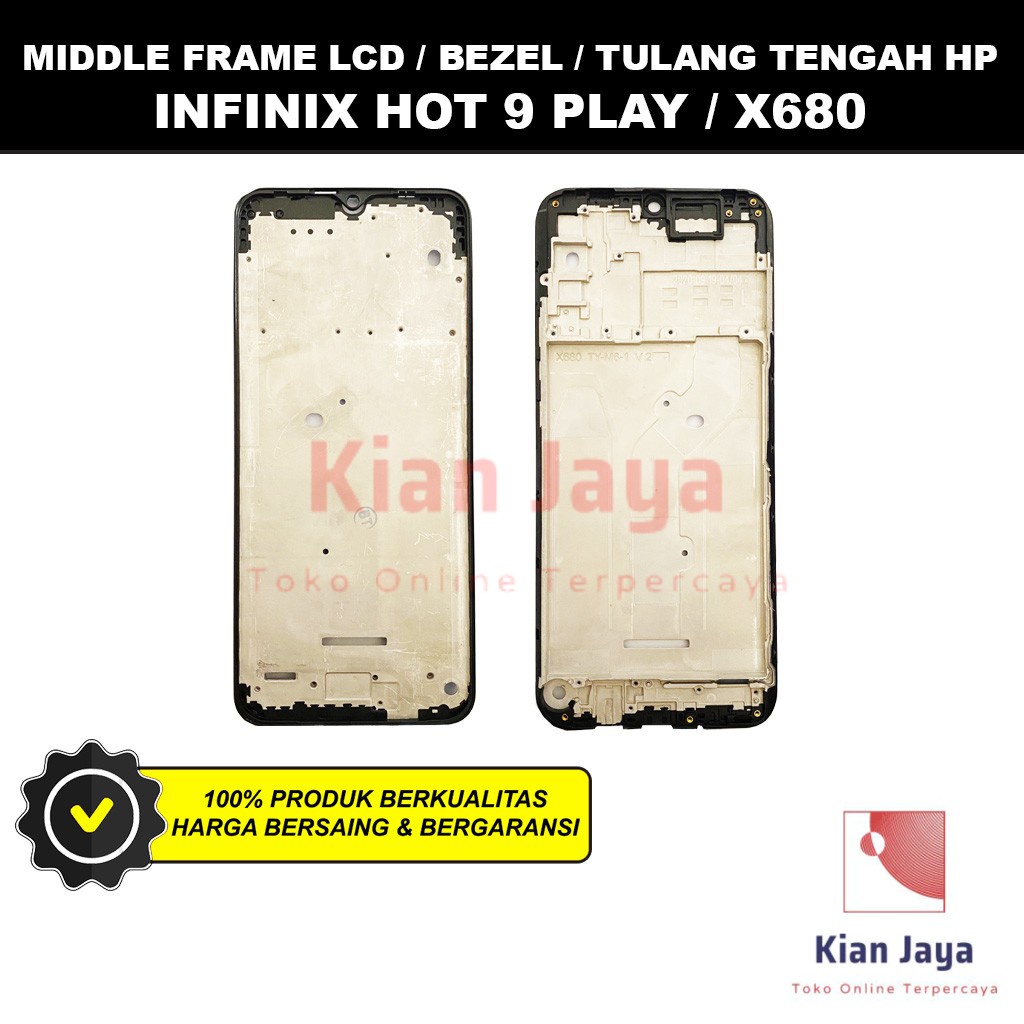 Middle Frame LCD Handphone Infinix Hot 9 Play / X680 Tulang Tatakan Bezel Bazel Hp