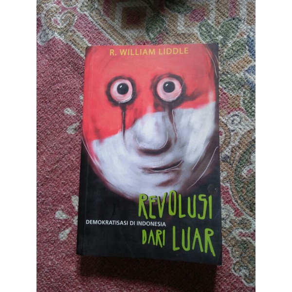 Revolusi Dari Luar - R William Liddle