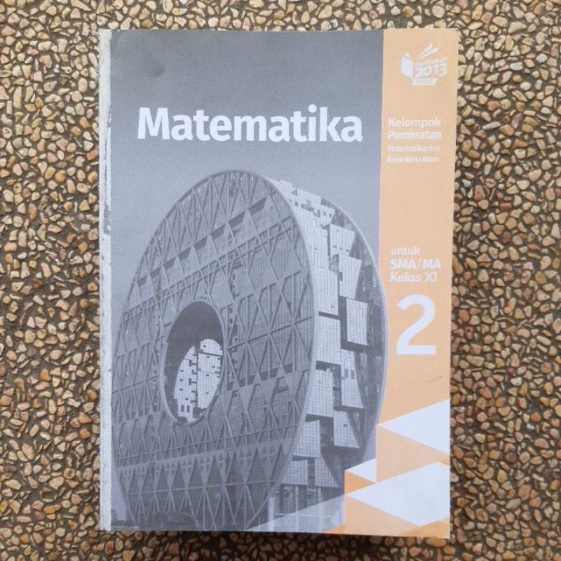 buku Matematika peminatan Sma Kls 10.11.12 revisi kurikulum 13.Noormandiri-Mtk 11 tanpa cover