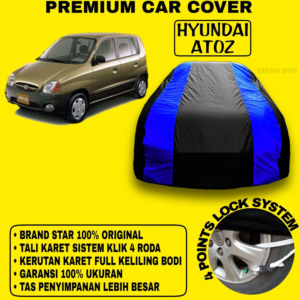 Body Cover HYUNDAI ATOZ Sarung BIRU Penutup Pelindung Bodi Mobil Atoz Kia Visto PREMIUM Blue Cover