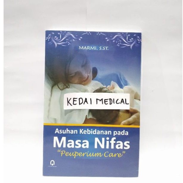 BUKU ASUHAN KEBIDANAN PADA MASA NIFAS &quot;PEUPERIUM CARE&quot; MARMI ORIGINAL