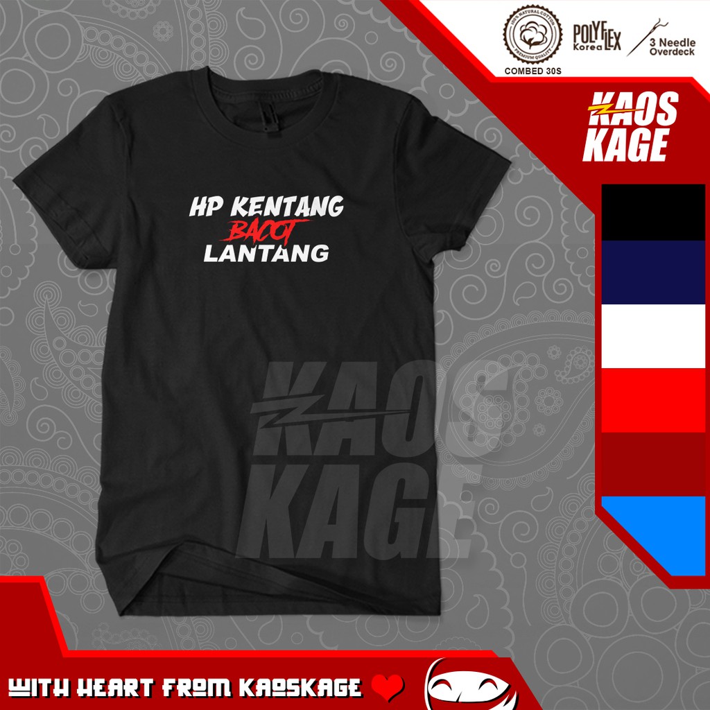 Kaos Baju Distro HP KENTANG BACOT LANTANG Cotton Combed 30s Premium / Kaos Game / Kaos Tulisan