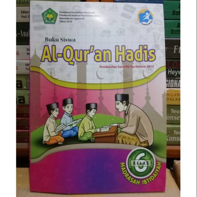 

Buku siswa al quran hadis untuk mi kelas 6