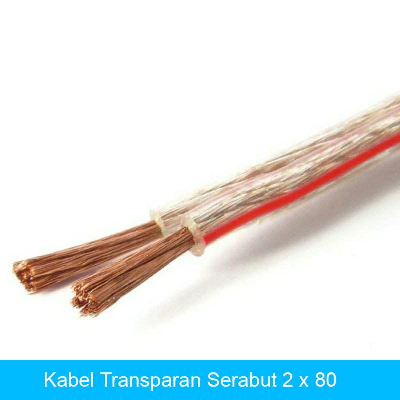 [GB] KABEL LISTRIK TRANSPARAN KABEL SERABUT 2 X 80