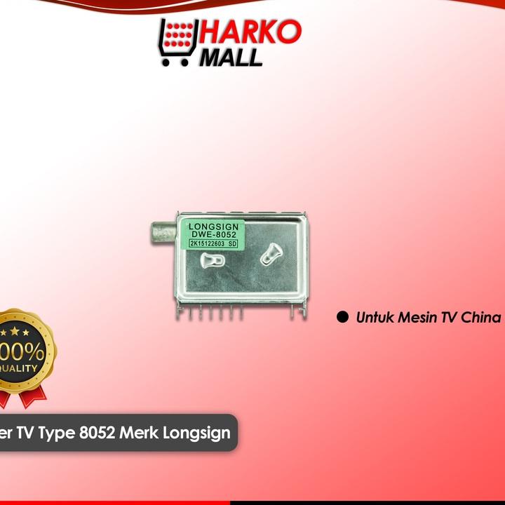 ♖ Tuner Untuk Mesin TV Merk Longsign Tipe 8052 ✻