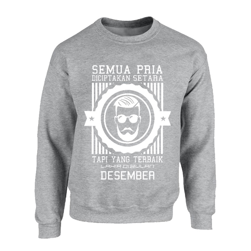 Sweater Distro Pria Terbaik Lahir Desember  White - Abu Misty Premium