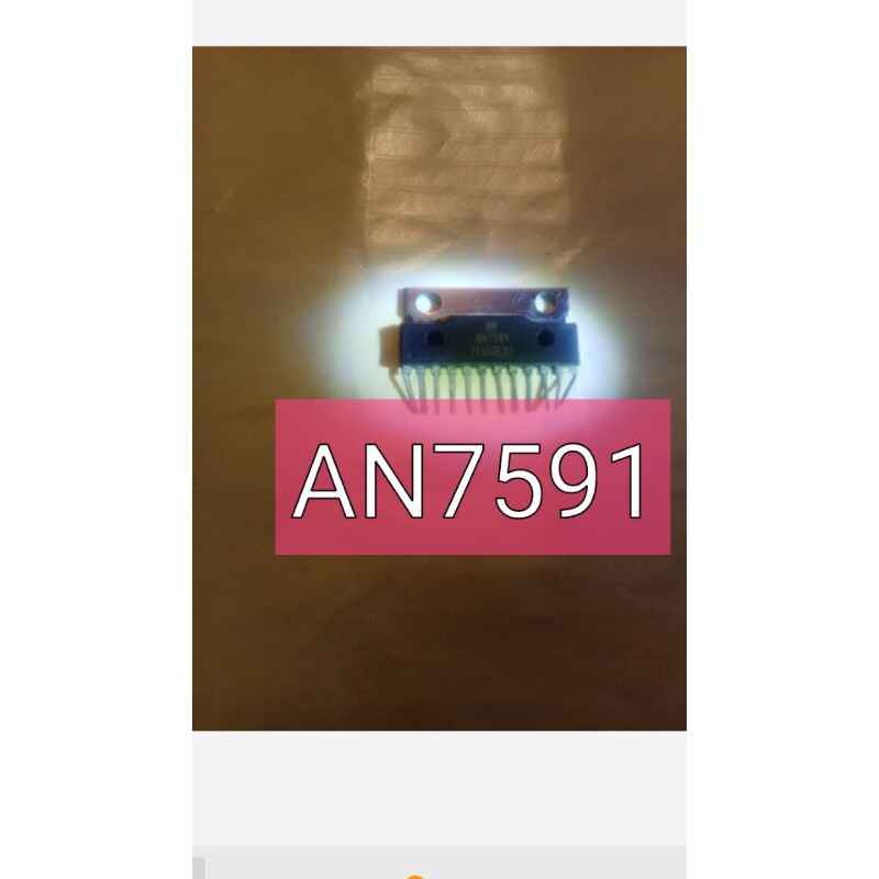 AN7591.An 7591.ic original