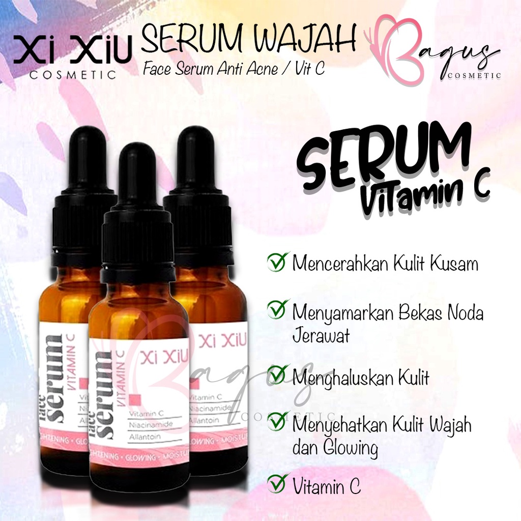 ⭐BAGUS⭐ XI XIU SERUM WAJAH | Face Serum Anti Acne / Vit C