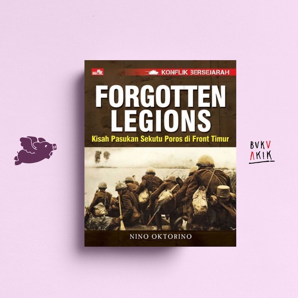 Konflik Bersejarah: Forgotten Legions - Nino Oktorino