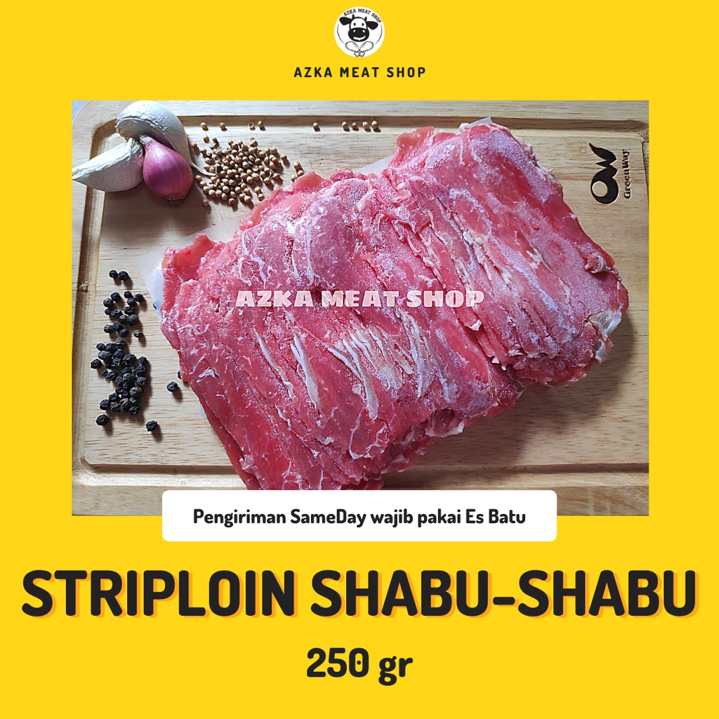 

Daging Sapi Striploin Shabu-Shabu