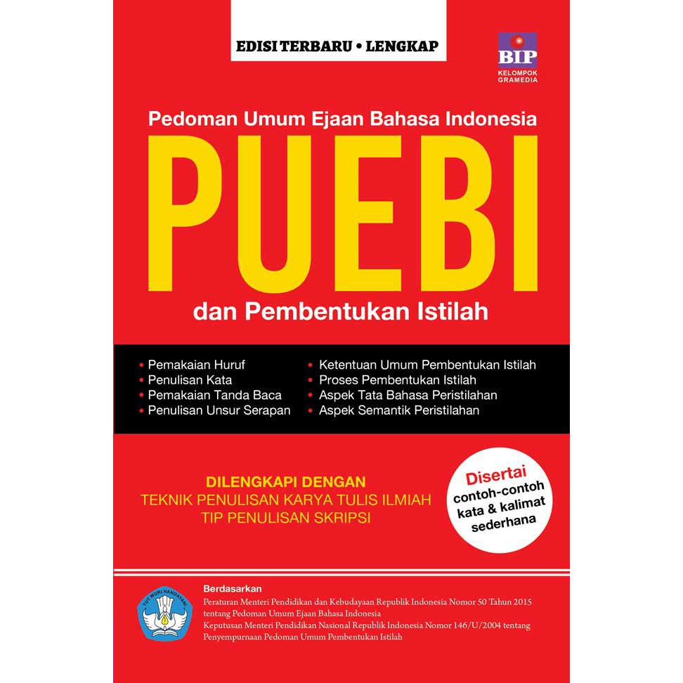 Pedoman Umum Ejaan Bahasa Indonesia dan Pembentukan Istilah by Tim Bip