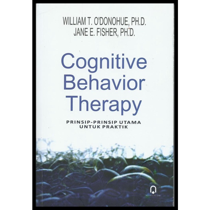 

TERBARUU!! Buku Cognitive Behavior Therapy-William T. O'donohue-Pustaka Pelajar SALE
