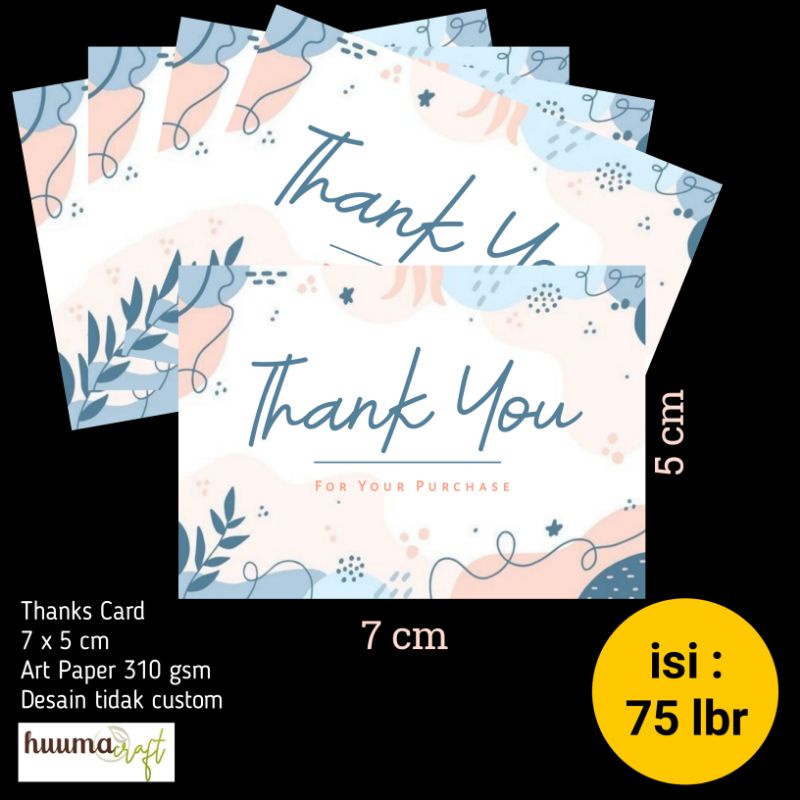 

Thanks Card ukuran 7x5 cm Isi 75 lembar