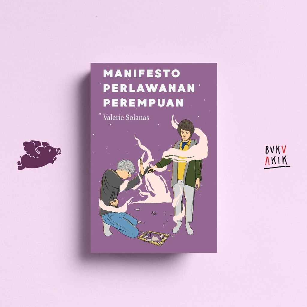 Manifesto Perlawanan Perempuan - Valerie Solanas