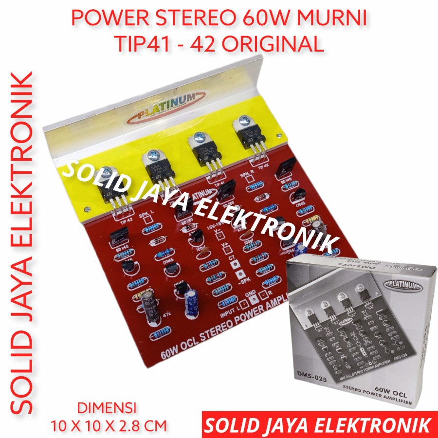 KIT POWER AMPLIFIER 60W OCL STEREO TRANSISTOR TIP41 TIP42 ASLI TR FINAL ASLI 60WATT 60 W WATT DMS-025 DMS 025 DMS025 POWER AMPLI POWER  PLATINUM ASLI ORI ORIGINAL