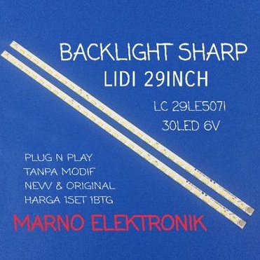 LAMPU BACKLIGHT STRIP TV SHARP 29IN LC-29LE507I LC-29LE5071 BL TV SHARP LC 29LE507I LC 29LE5071 BACK