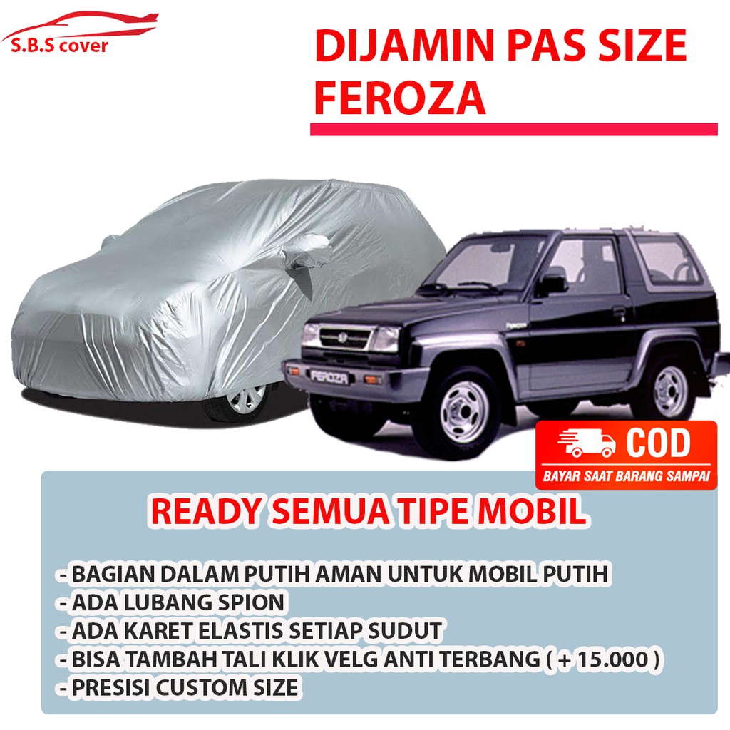 Body Cover Mobil Feroza Sarung Mobil Feroza/Peroza/ferosa Selimut Mobil Feroza termurah