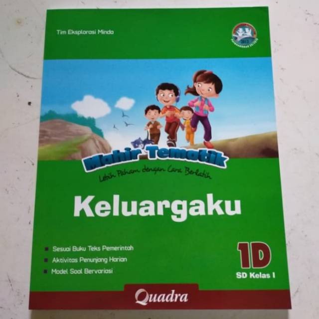 Buku mahir tematik k13 Quadra kelas 1D keluargaku