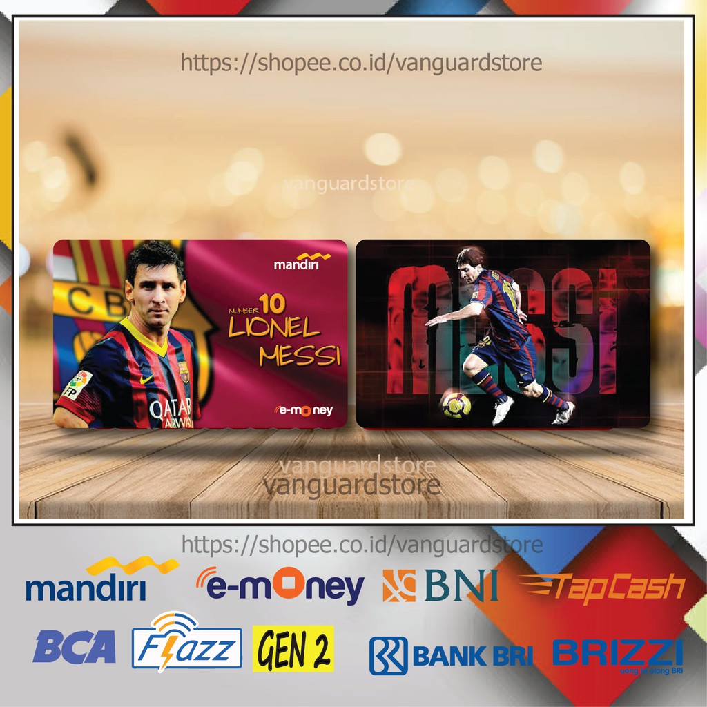 KARTU E MONEY E TOLL LIONEL MESSI CLUB BOLA 1 EMONEY MANDIRI FLAZZ BCA BNI TAPCASH BRIZZI BRI-2 SISI