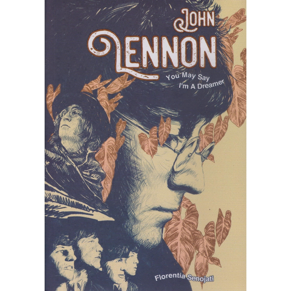 Buku Biografi John Lennon You May Say I M A Dreamer Vice Versa Books Shopee Indonesia