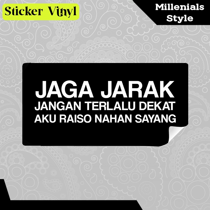 

Stiker Sticker Jaga Jarak Aku Raiso Nahan Sayang Tulisan Kata Jawa Milenial Style Aesthetic Vinyl Satuan Anti Air